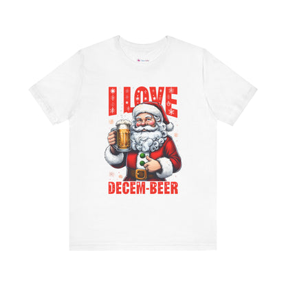 Funny Santa I LOVE DECEM-BEER T-Shirt