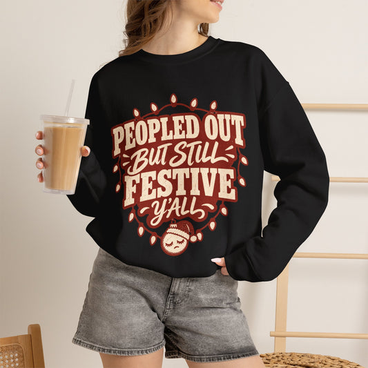 Peopled Out But Still Festive Y'all Christmas Sweatshirt