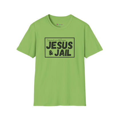 Somewhere Between Jesus & Jail T-Shirt