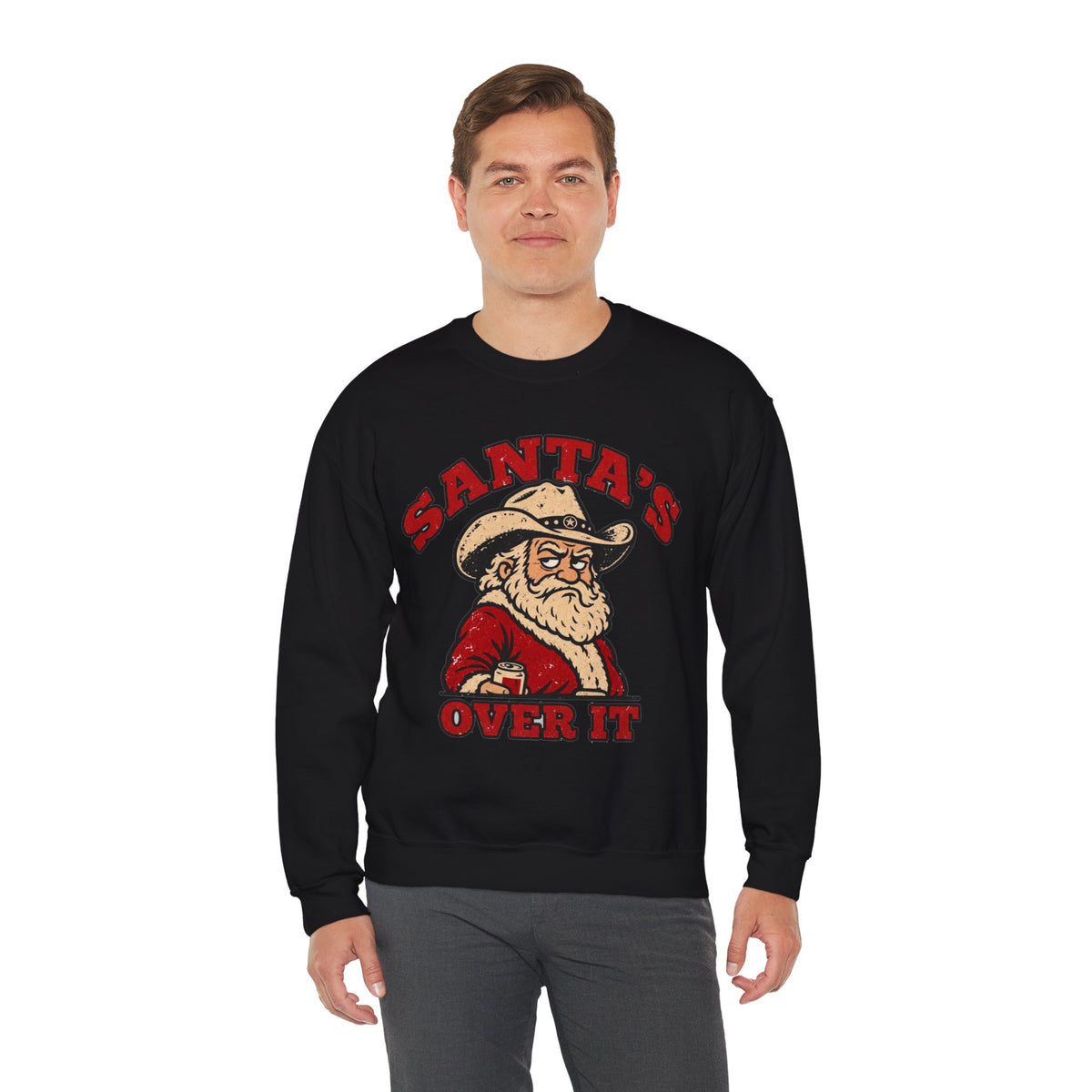 Santa's Over It Cowboy Santa Christmas Sweatshirt