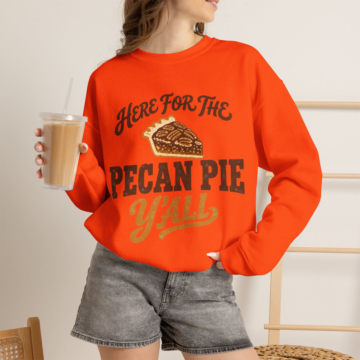 Here for the Pecan Pie Y'all Thanksgiving Sweatshirt