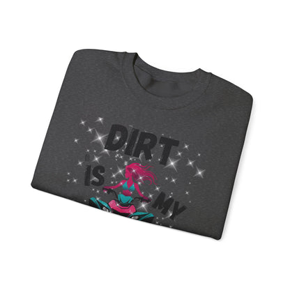 ATV Sweatshirt - DIRT IS MY GLITTER Design