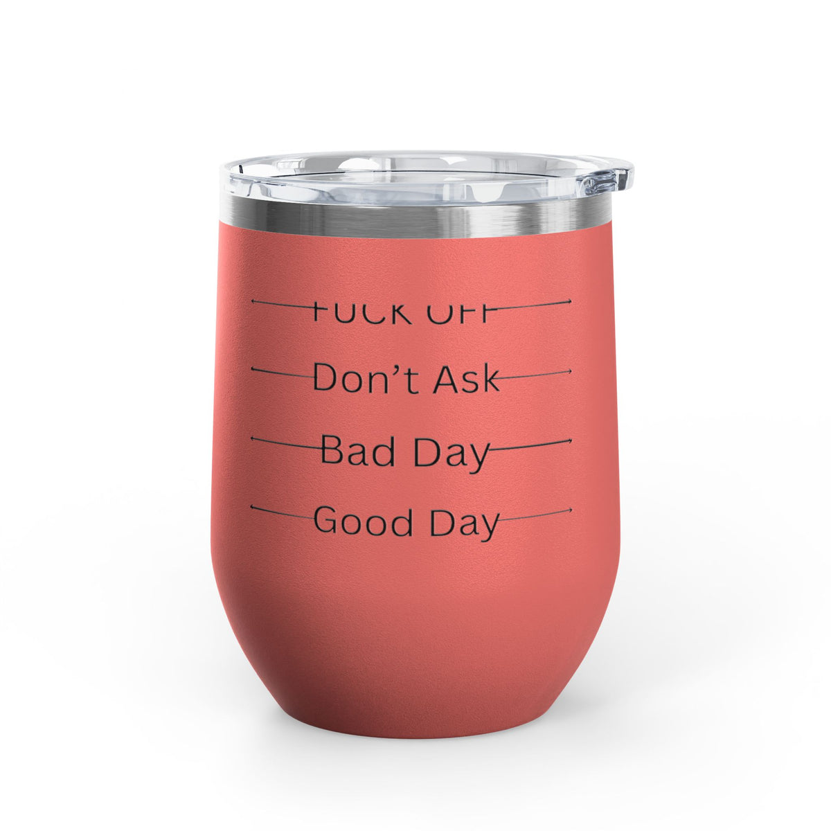 Wine Tumbler — Mood Marker 12oz Stemless Wine Cup (Good Day • Bad Day • Don’t Ask • F*** Off)