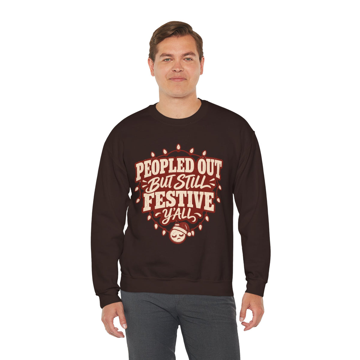 Peopled Out But Still Festive Y'all Christmas Sweatshirt