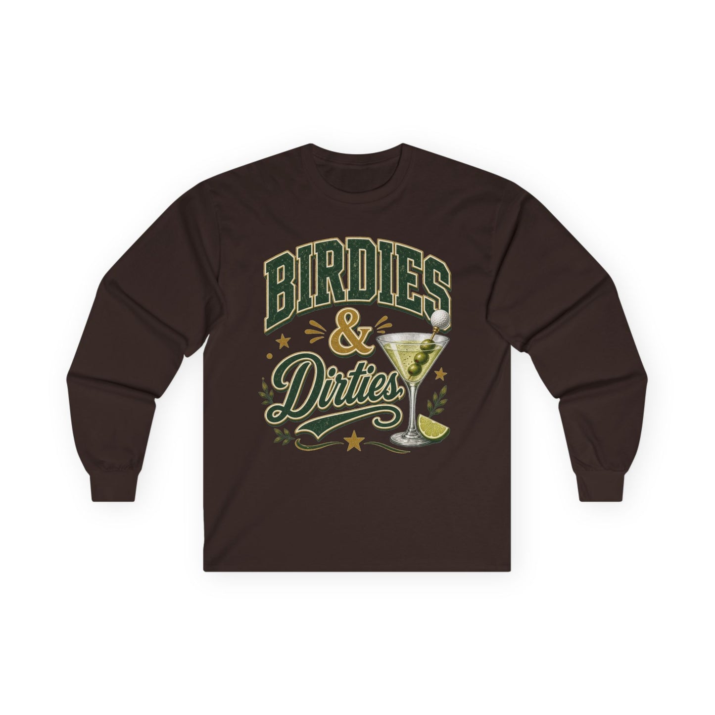 Birdies & Dirties Long Sleeve T-Shirt Golf Cocktail Marini's