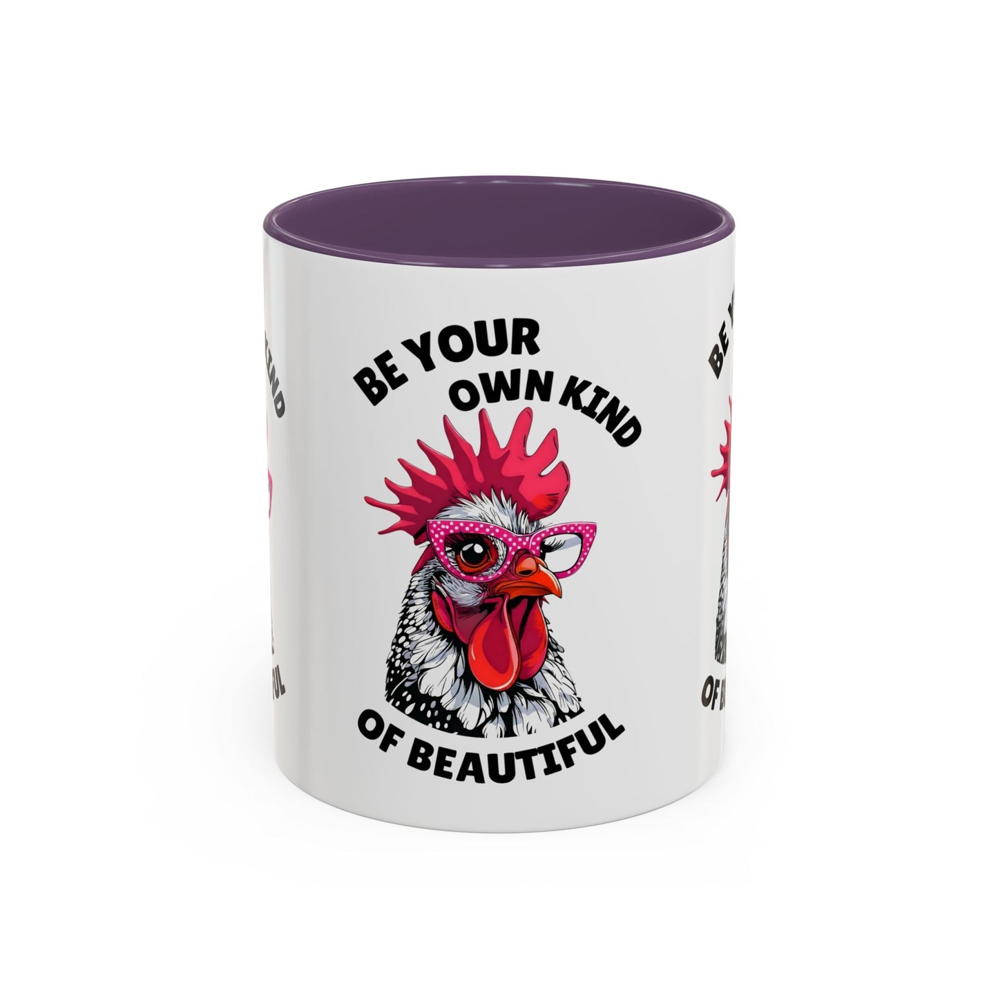 Be Your Own Kind of Beautiful Rooster Coffee Mug (Accent 11/15oz)