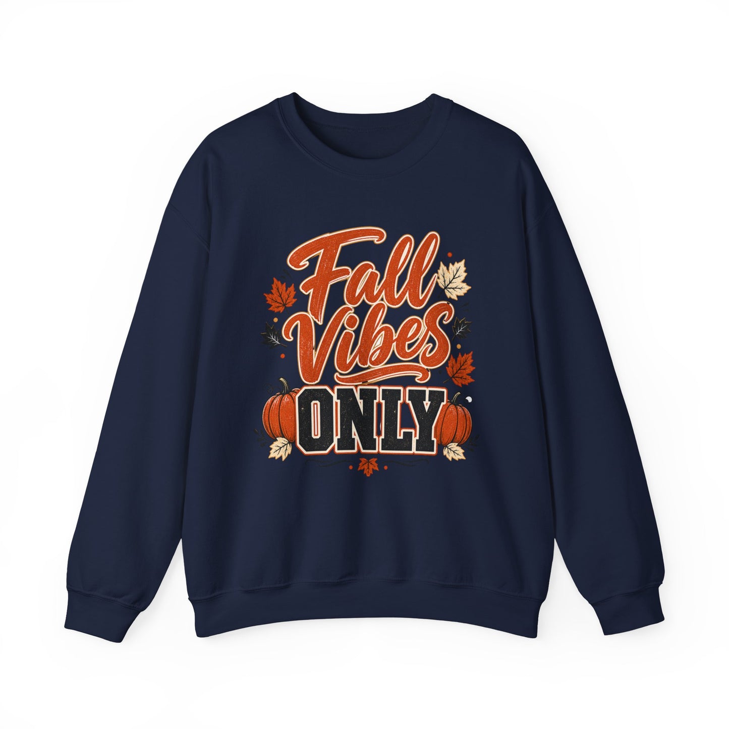 Fall Vibes Only Sweatshirt