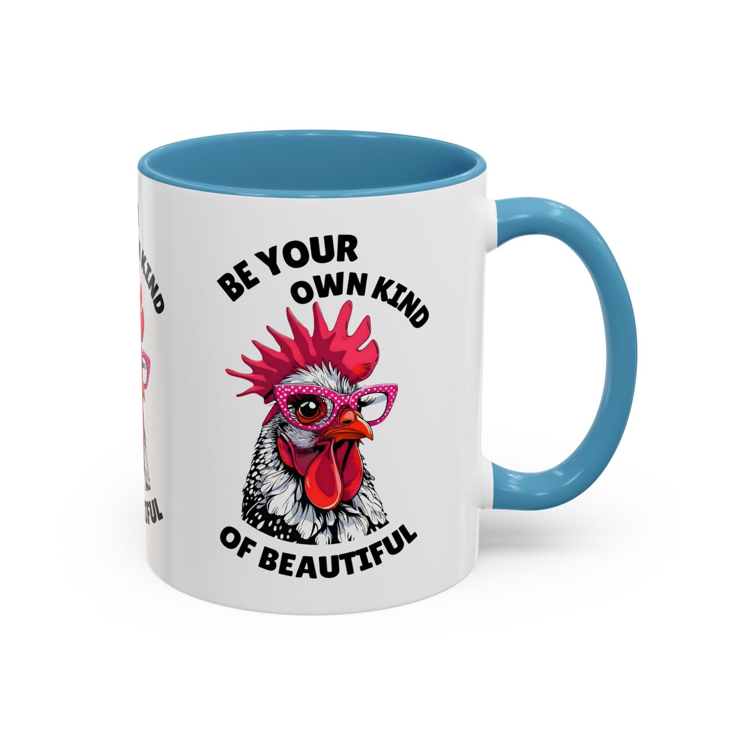 Be Your Own Kind of Beautiful Rooster Coffee Mug (Accent 11/15oz)