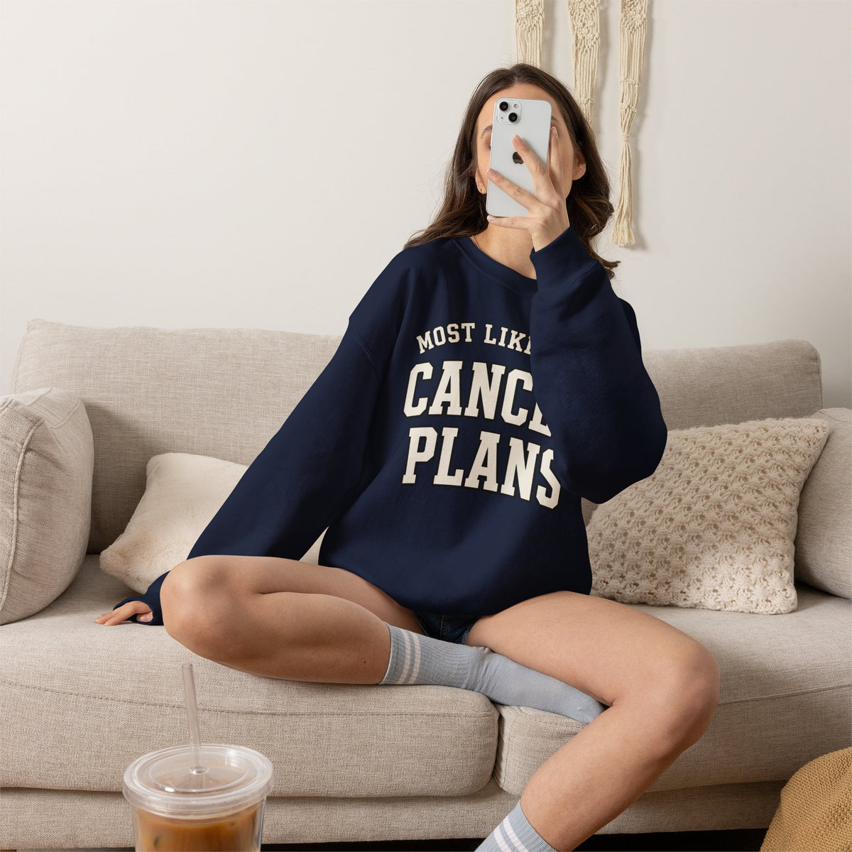 Most Likely To Cancel Plans Sweatshirt - Funny Homebody Crewneck