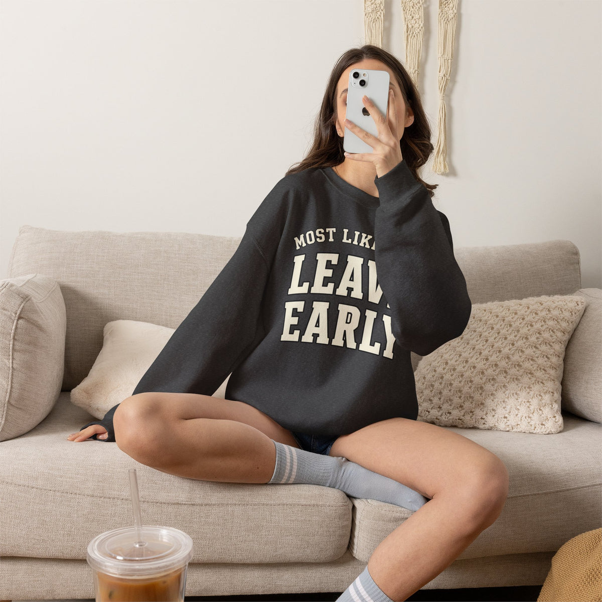 Most Likely To Leave Early Sweatshirt - Funny Crewneck