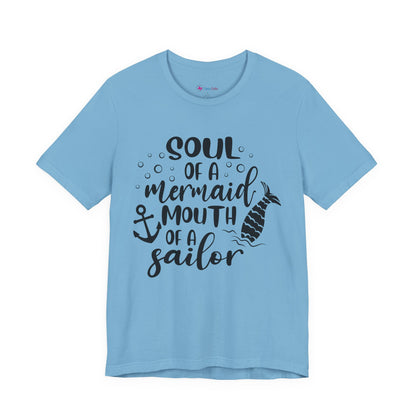 Mermaid Soul Tee — "Soul of a Mermaid, Mouth of a Sailor" Graphic T-Shirt