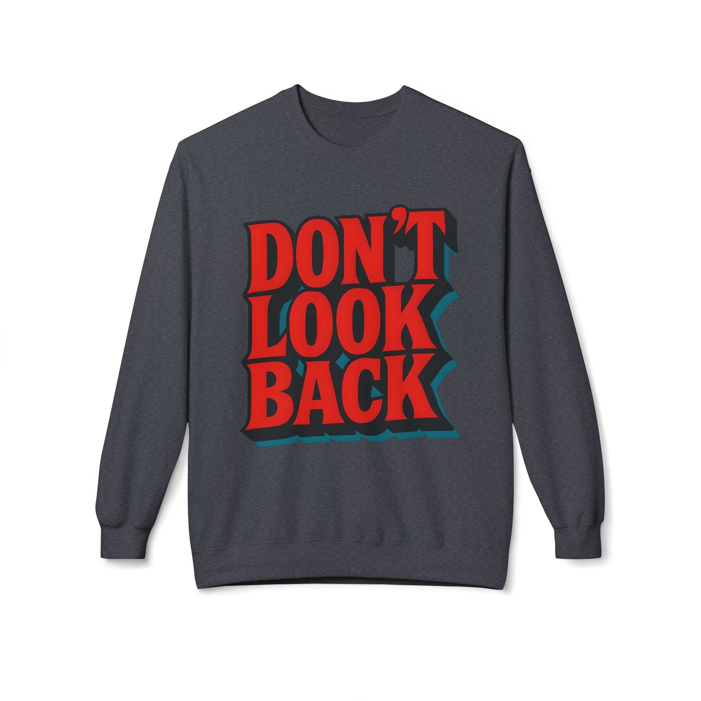 Softstyle Sweatshirt Don't Look Back - Comfortable and Stylish Fleece Crewneck for Adults
