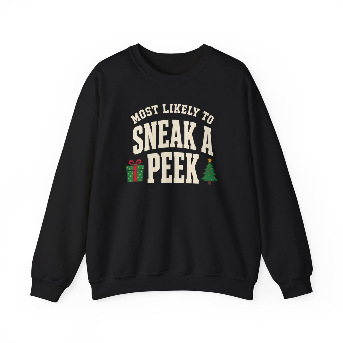 Most Likely To Sneak A Peek Sweatshirt - Funny Christmas Crewneck