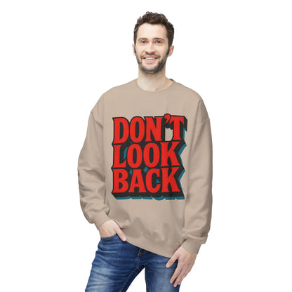 Softstyle Sweatshirt Don't Look Back - Comfortable and Stylish Fleece Crewneck for Adults