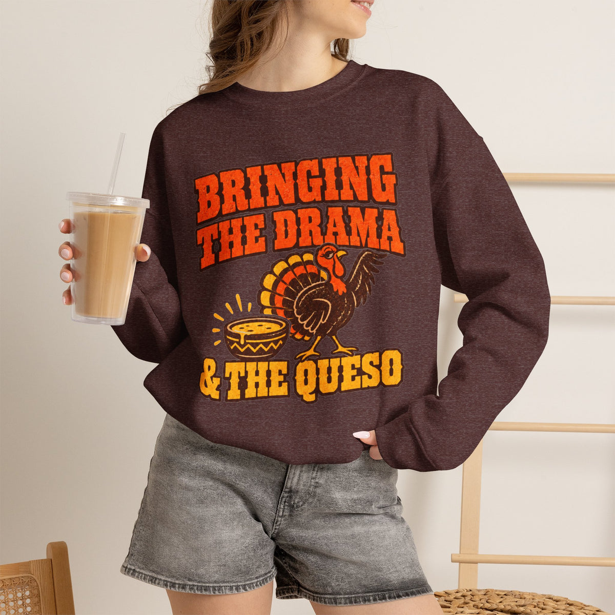 Bringing the Drama & the Queso Thanksgiving Sweatshirt