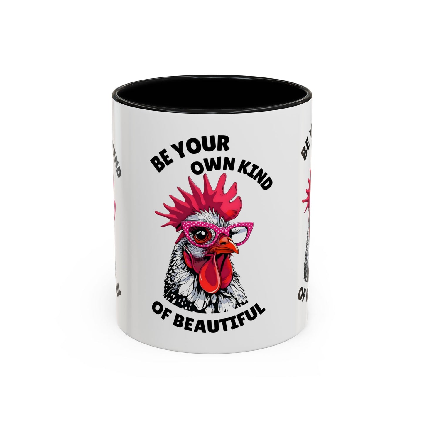 Be Your Own Kind of Beautiful Rooster Coffee Mug (Accent 11/15oz)
