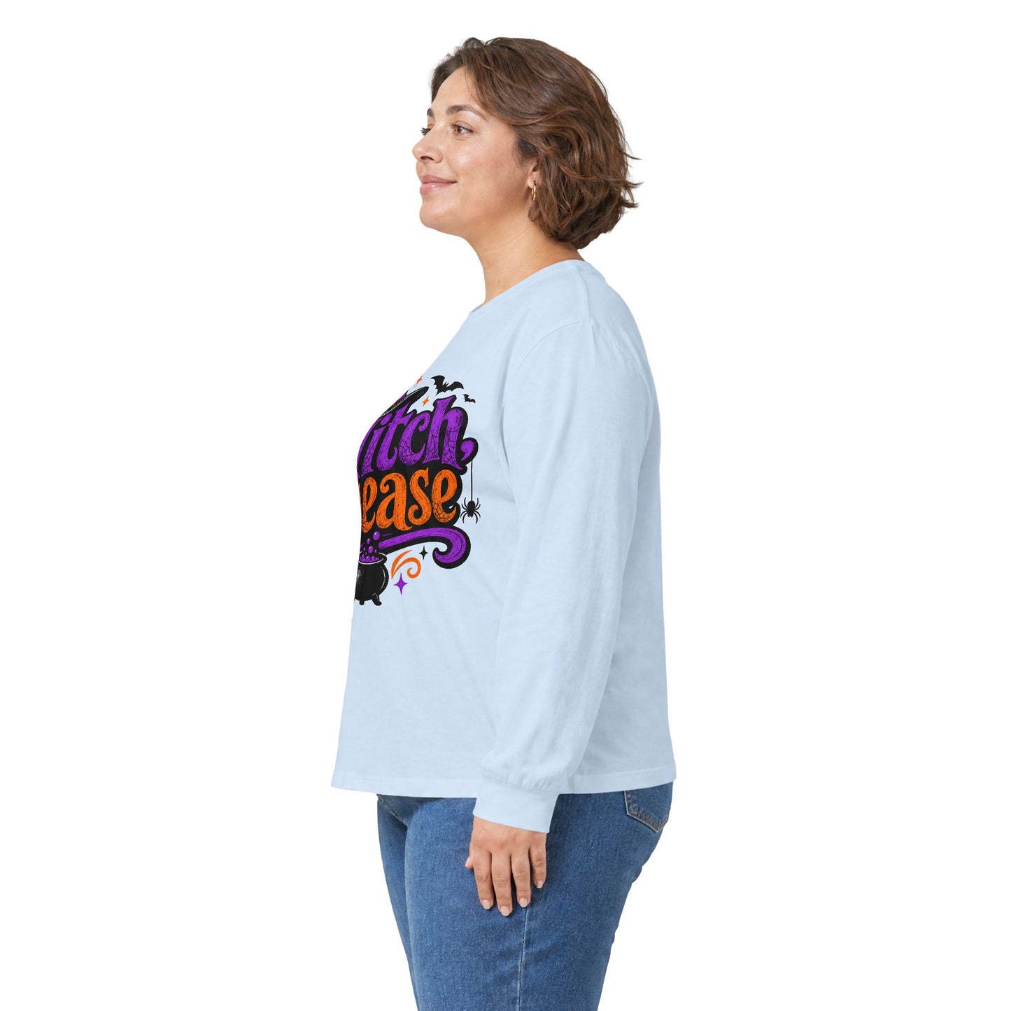 Witch Please Long Sleeve T-Shirt — Funny Halloween Witch Shirt