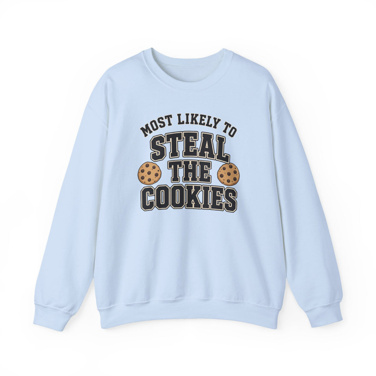 Most Likely To Steal The Cookies Sweatshirt - Christmas Crewneck
