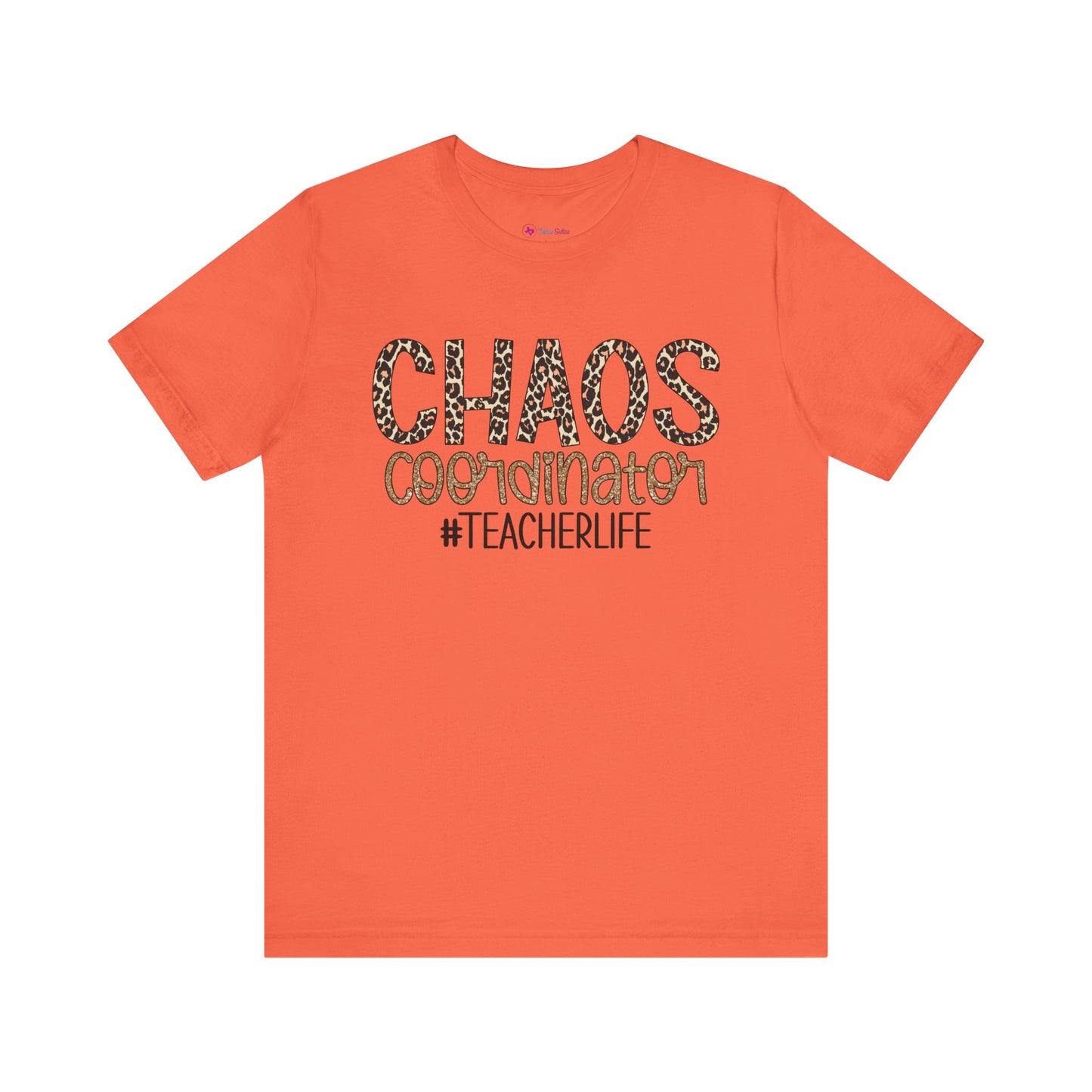 Chaos Coordinator Teacherlife T-shirt - Unisex Tee