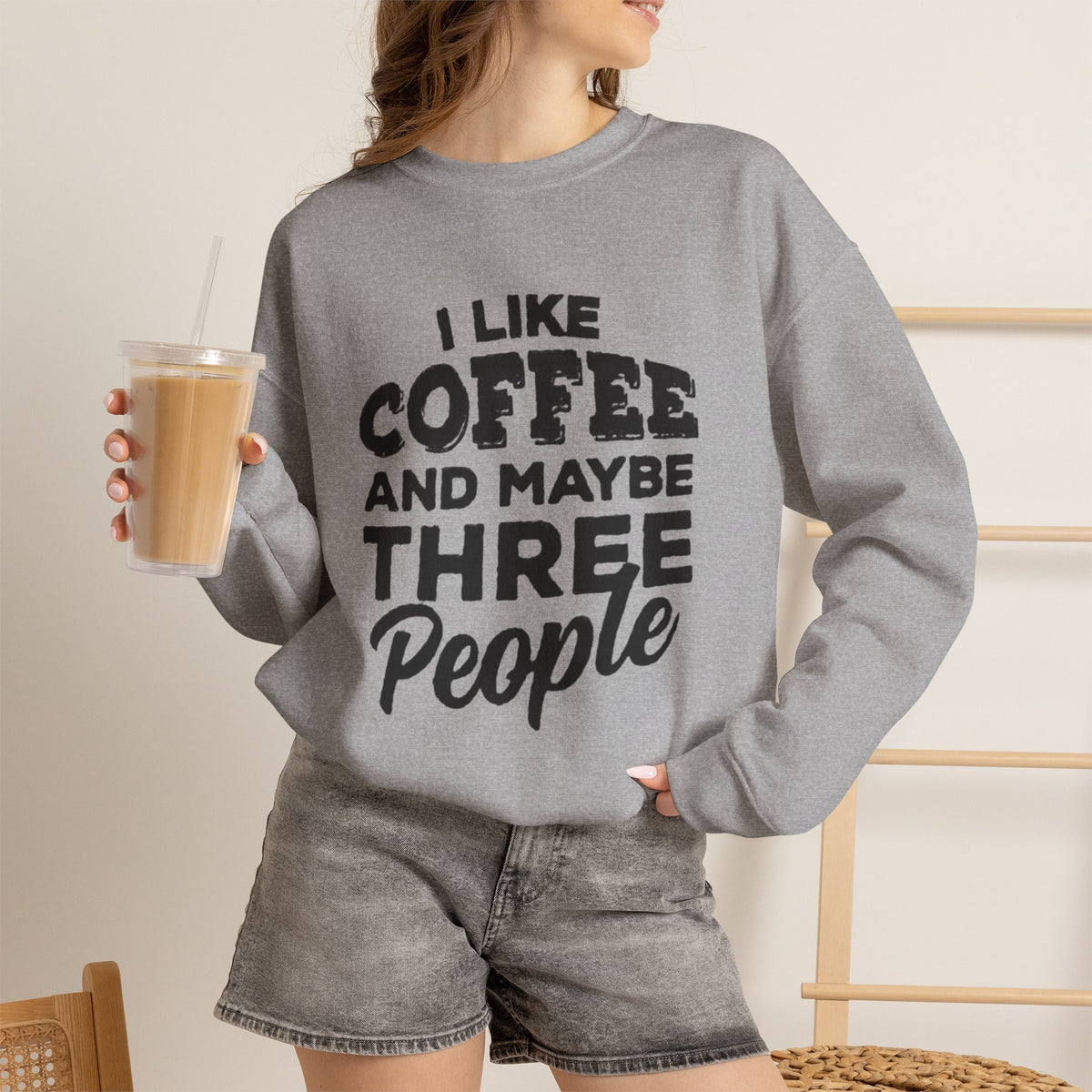 Coffee Lover Sweatshirt - I Like Coffee And Maybe Three People Sweatshirt