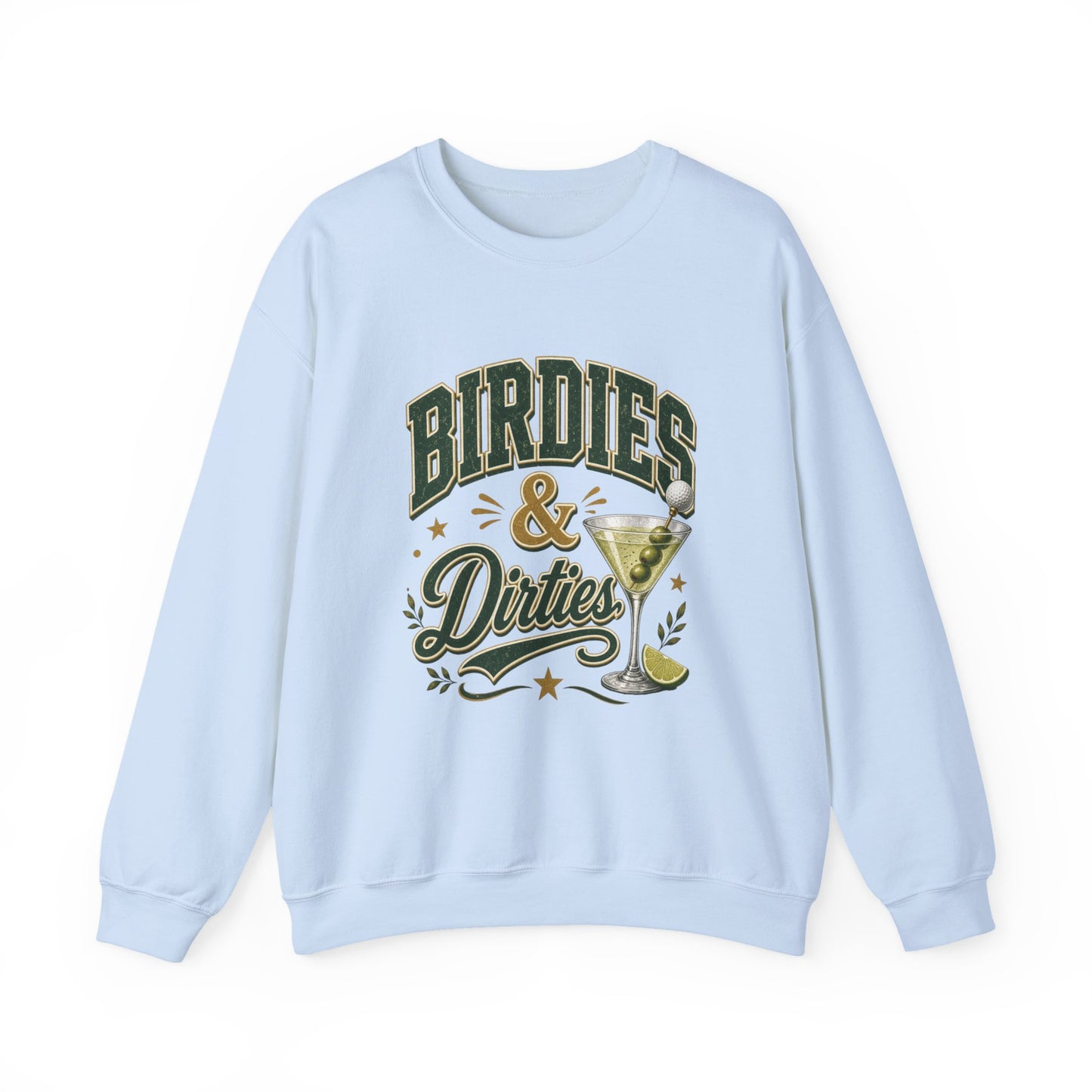 Golf Birdies & Dirties Crewneck Sweatshirt Golfing & Martini's