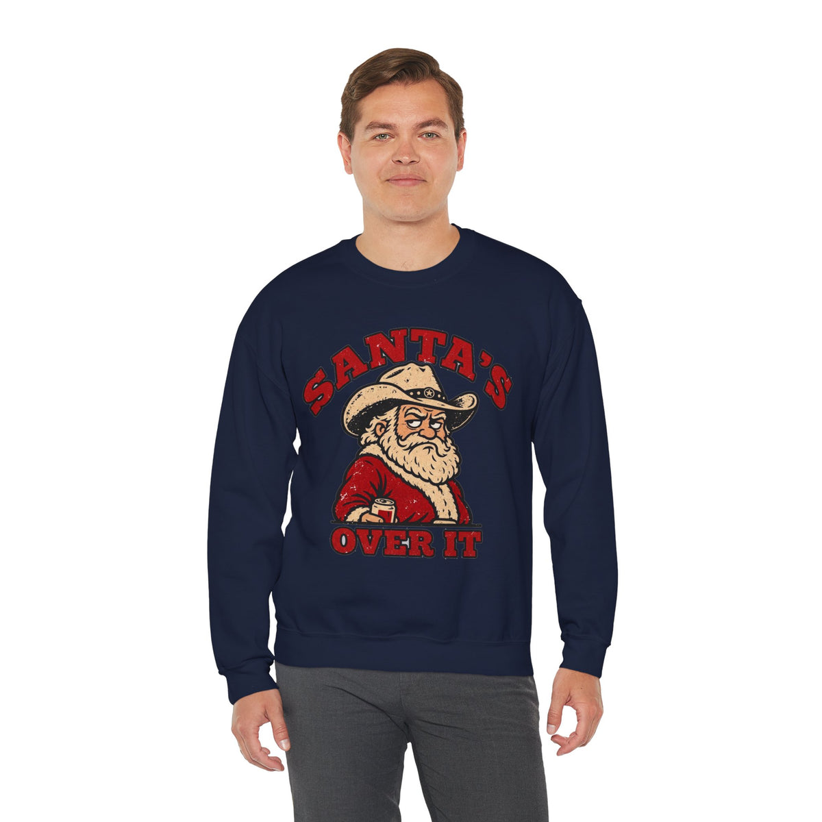 Santa's Over It Cowboy Santa Christmas Sweatshirt