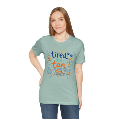 Tired but Tan Beach Graphic T-Shirt
