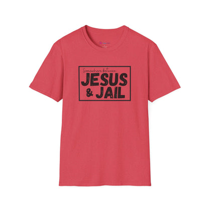 Somewhere Between Jesus & Jail T-Shirt