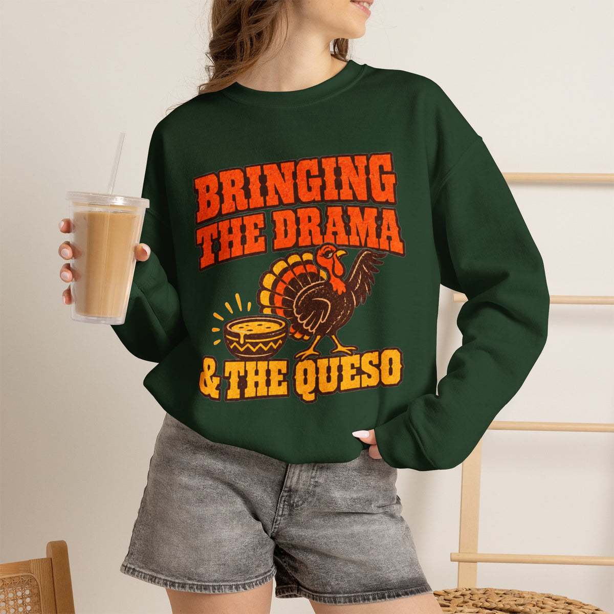 Bringing the Drama & the Queso Thanksgiving Sweatshirt