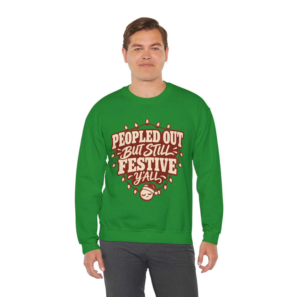 Peopled Out But Still Festive Y'all Christmas Sweatshirt