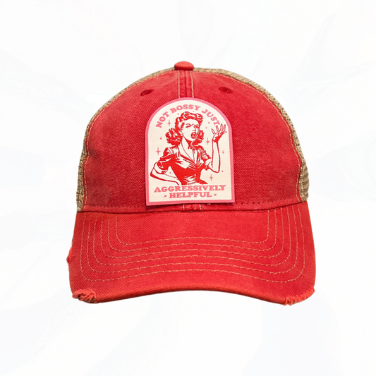 Not Bossy Just Aggressively Helpful Trucker HAT