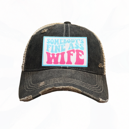 Somebody's Fine A Wife Trucker HAT