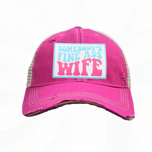 Somebody's Fine A Wife Trucker HAT