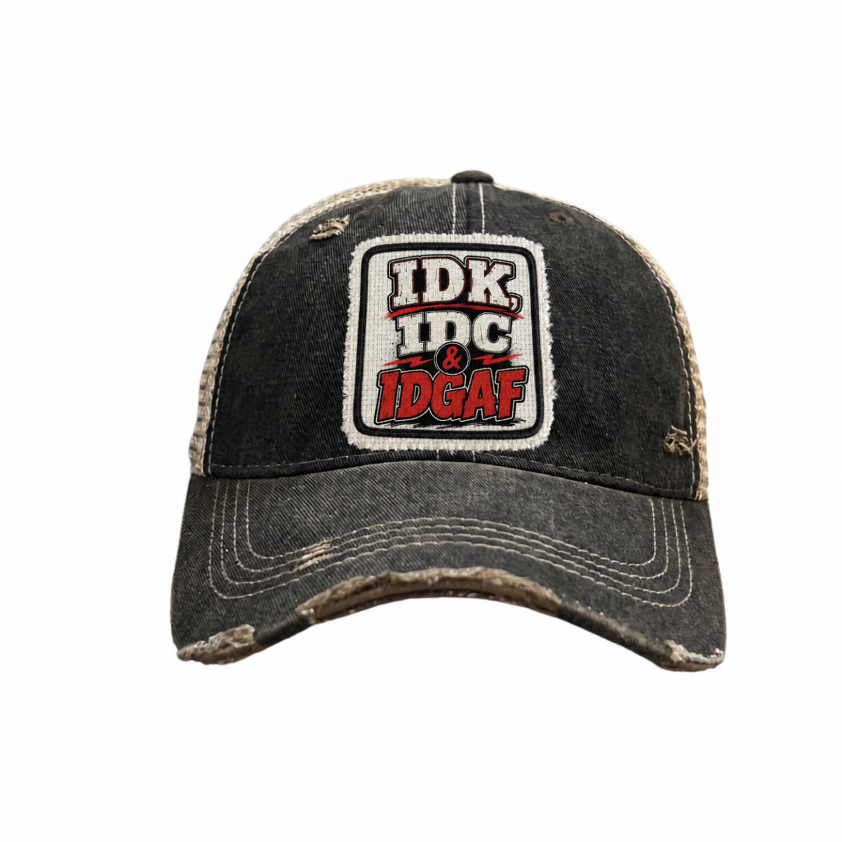 IDK, IDC, IDGAF Patch Trucker Hat