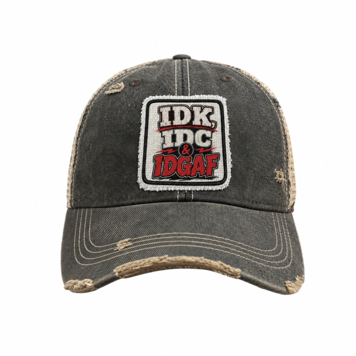 IDK, IDC, IDGAF Patch Trucker Hat