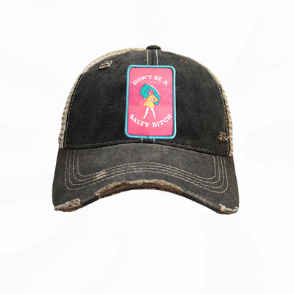 DON'T BE A SALTY B*TCH Trucker HAT