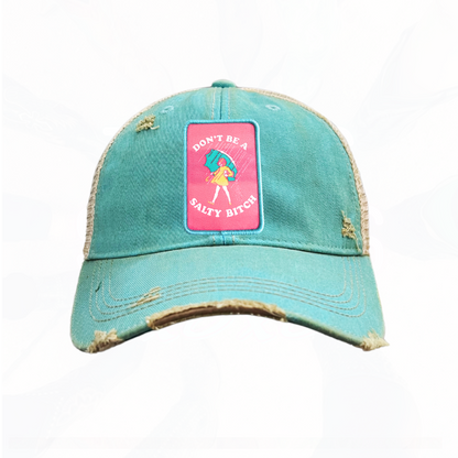 DON'T BE A SALTY B*TCH Trucker HAT