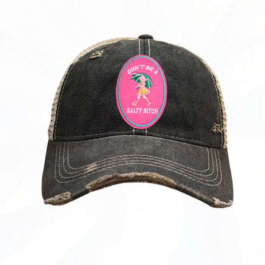 DON'T BE A SALTY B*TCH Trucker Hat - 6 Colors