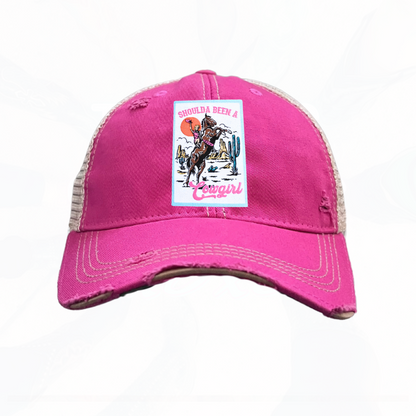 SHOULDA BEEN A Cowgirl Trucker HAT