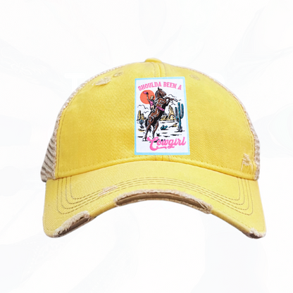 SHOULDA BEEN A Cowgirl Trucker HAT