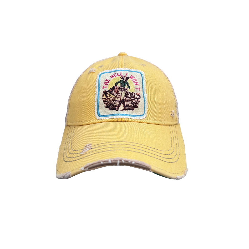 THE HELL I WON'T Cowgirl Trucker Hat - 4 Colors
