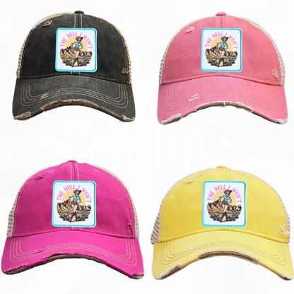 THE HELL I WON'T Cowgirl Trucker HAT