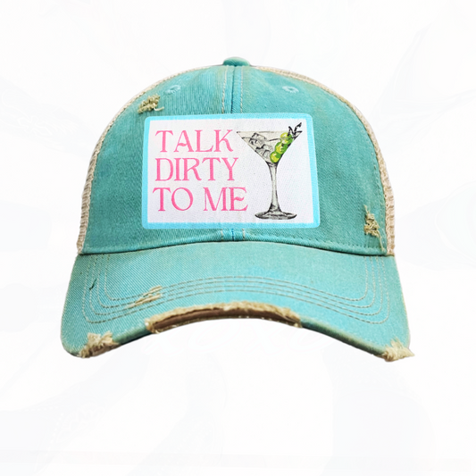 TALK DIRTY TO ME Trucker HAT MARTINI
