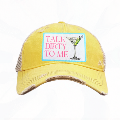 TALK DIRTY TO ME Trucker HAT MARTINI