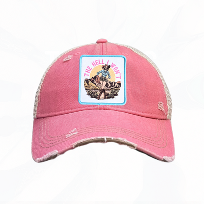 THE HELL I WON'T Cowgirl Trucker HAT