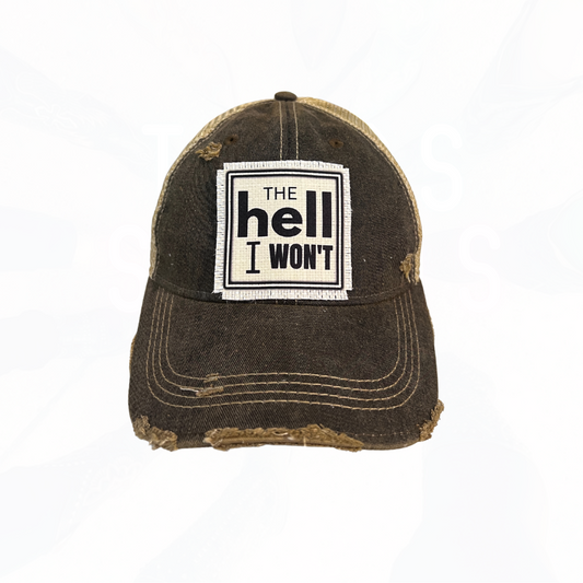 The Hell I Won't Distressed Trucker Hat - Black