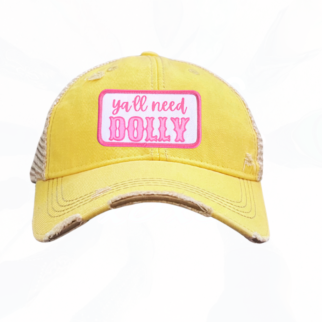 ya'll need DOLLY Trucker HAT