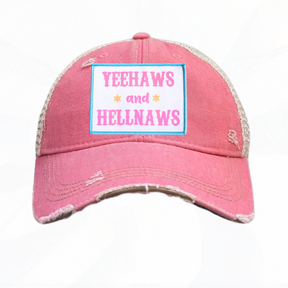YEEHAWS and HELLNAWS Trucker HAT