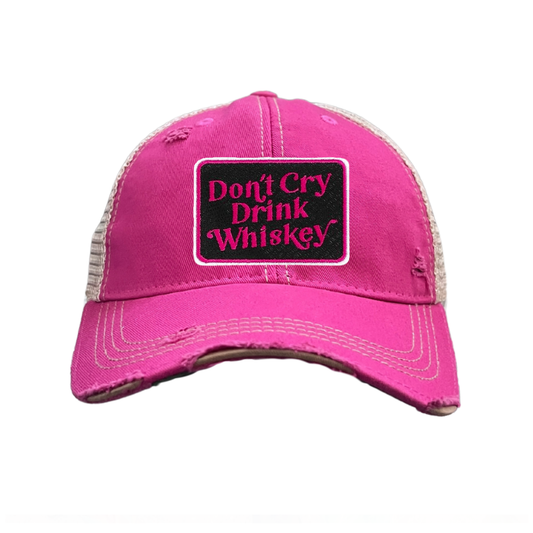 DON'T CRY DRINK WHISKEY TRUCKER Hat - 4 CHOICES