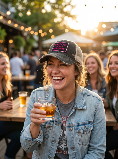 DON'T CRY DRINK WHISKEY TRUCKER Hat - 4 CHOICES